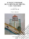 Luoghi e itinerari della riviera del Brenta e del Miranese. Vol. 11 libro