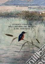 Luoghi e itinerari della riviera del Brenta e del Miranese. Vol. 13