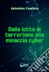 Dalla lotta al terrorismo alla minaccia cyber libro