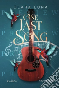 One last song. Ediz. italiana libro