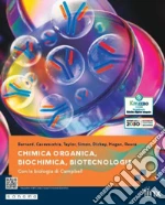 Chimica organica, Biochimica, Biotecnologie. Con la Biologia di Campbell. Per i Licei e gli Ist. magistrali libro usato