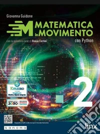 Matematica in movimento. Con Python. Per gli Ist. tecnici e professionali. Vol. 2