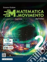 Matematica in movimento. Con Python. Per gli Ist. tecnici e professionali. Vol. 2 libro