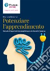 Potenziare l'apprendimento. Manuale di apprendimento trasformativo per docenti e formatori libro di Saladino Eleonora