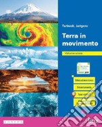 TERRA IN MOVIMENTO - SECONDO BIENNIO E QUINTO ANNO - VOLUME UNICO libro