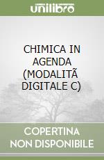 CHIMICA IN AGENDA (MODALITÃ  DIGITALE C) libro