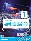 Matematica in movimento. Ediz. azzurra. Per il biennio delle Scuole superiori. Con e-book. Con espansione online. Vol. 1 libro di Guidone Giovanna