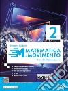 Matematica in movimento. Ediz. azzurra. Per il biennio delle Scuole superiori. Con e-book. Con espansione online. Vol. 2 libro di Guidone Giovanna