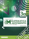 MATEMATICA IN MOVIMENTO - EDIZIONE VERDE - TRIENNIO ITT - VOLUME 3 libro di GUIDONE GIOVANNA MARTINI PAOLO 