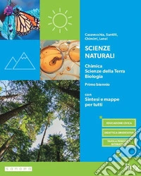 Scienze naturali. Chimica, Scienze della Terra, Biologia. Per il primo biennio dei Licei e degli Ist. magistrali. Con e-book. Con espansione online libro