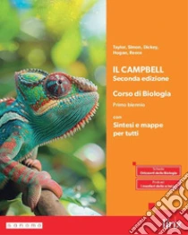 Il Campbell. Corso Di Biologia. Con Sintesi E Mappe. Per Il Primo