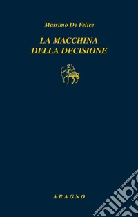 La macchina della decisione