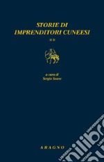 Storie di imprenditori cuneesi libro