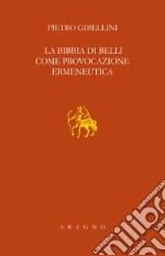 La Bibbia di Belli come provocazione ermeneutica