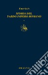 Storia del tardo impero romano libro