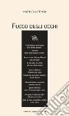 Fuoco degli occhi libro