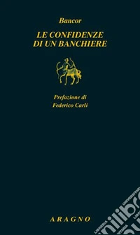 Le confidenze di un banchiere libro