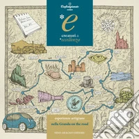Creatori di eccellenza. Esperienze artigiane: nella Granda on the road libro
