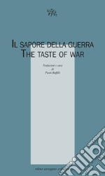 Il sapore della guerra. The taste of war libro