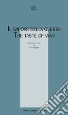 Il sapore della guerra. The taste of war libro