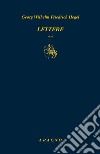 Lettere. Vol. 2 libro di Hegel Friedrich Raciti G. (cur.)