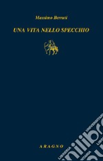 Una vita nello specchio libro