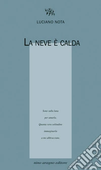 La neve è calda libro