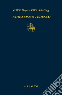 L'idealismo tedesco. Carteggio 1794-1807 libro