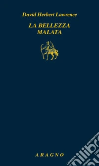 La bellezza malata libro
