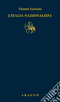 L'Italia nazionalista libro