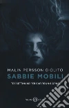 Sabbie mobili. Tre settimane per capire un giorno libro