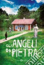 Gli angeli di pietra libro