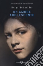 Un amore adolescente libro