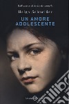 Un amore adolescente libro