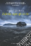 Zuleika apre gli occhi libro di Jachina Guzel'