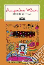 Bambina affittasi. Nuova ediz. libro