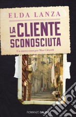 La cliente sconosciuta libro