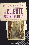 La cliente sconosciuta libro