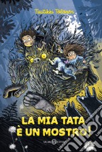 La mia tata è un mostro! libro