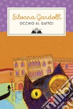 Occhio al gatto. Nuova ediz. libro