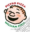 Pietro Pizza. Ediz. a colori libro