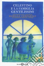 Celestino e la famiglia Gentilissimi di Achille Campanile libro