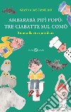 Ambarabà pipì popò, tre ciabatte sul comò. Rime sulla vita quotidiana. Ediz. a colori libro