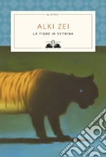 La tigre in vetrina libro