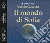 Il mondo di Sofia letto da Alessandra Casella e Gabriele Parrillo. Audiolibro. 2 CD Audio formato MP3  di Gaarder Jostein