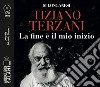 La fine è il mio inizio letto da Edoardo Siravo. Audiolibro. 2 CD Audio formato MP3 libro