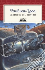 L'autobus del brivido. Nuova ediz. libro