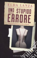 Uno stupido errore. Nuova ediz. libro