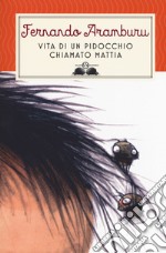 Vita di un pidocchio chiamato Mattia libro