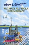 Vacanze all'isola dei gabbiani. Nuova ediz. libro